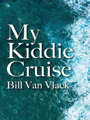 cover image of My Kiddie Cruise